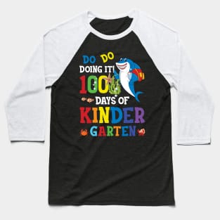 Do Do Doing 100 Days Of Kindergarten 100th Day Of School Shark Baseball T-Shirt